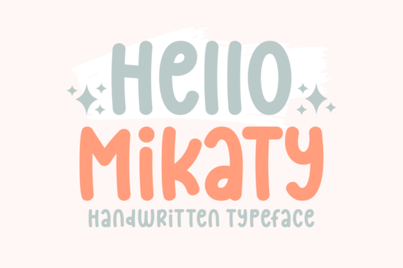 Hello Mikaty: A Handwritten Font for Modern Web Design